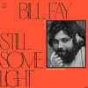 Bill Fay (빌 페이) - Still Some Light / Part 1 : Piano, Guitar, Bass & Drums