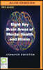 Eight Key Brain Areas of Mental Health and Illness
