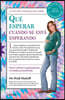 Qué Esperar Cuando Se Está Esperando / What to Expect When You're Expecting