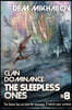 Clan Dominance: The Sleepless Ones (Book #8): LitRPG Series