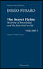 The Secret Fichte: Doctrine of knowledge and the historical world Vol. 1