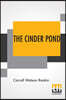 The Cinder Pond