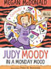 Judy Moody #16 : Judy Moody In a Monday Mood
