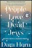 People Love Dead Jews