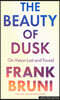 The Beauty of Dusk: On Vision Lost and Found
