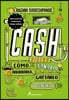 Dinero: Cómo Ganarlo, Ahorrarlo, Gastarlo Y Donarlo / Cash: How to Earn It, Save It, Spend It, Grow It, Give It