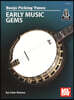 Banjo Picking Tunes - Early Music Gems