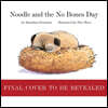 Noodle and the No Bones Day
