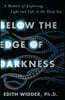 Below the Edge of Darkness: A Memoir of Exploring Light and Life in the Deep Sea