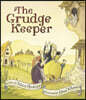 The Grudge Keeper