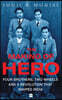 The Making of Hero: Four Brothers, Two Wheels and a Revolution That Shaped India