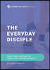 The Every Day Disciple: Twenty One Questions for Twenty First Century Disciples