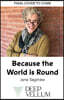 Because the World Is Round