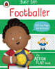 Busy Day: Footballer