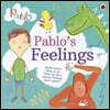 Pablo: Pablo's Feelings