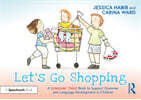 Let's Go Shopping: A Grammar Tales Book to Support Grammar and Language Development in Children