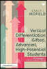 Vertical Differentiation for Gifted, Advanced, and High-Potential Students