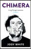 Chimera: Living Through Leukaemia, A Memoir