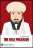 The Holy Warrior: Osama Bin Laden and his Jihadi Journey in the Soviet-Afghan War