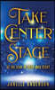 Take Center Stage: Be the Star of Your Own Journey