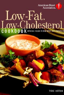 , 3rd Edition: Delicious Recipes to Help Lower Your Cholesterol