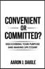 Convenient or Committed?