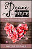 Peace by Piece: Surrendering all that is beautifully broken.
