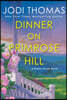 Dinner on Primrose Hill: A Heartwarming Texas Love Story