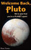 Welcome Back Pluto! We're glad that you're a planet again.