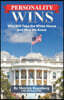 Personality Wins: Who Will Take the White House and How We Know