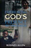 Experiencing God's Presence While Finding The God in Me: A Devotional