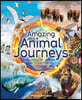 Amazing Animal Journeys: The Most Incredible Migrations in the Natural World