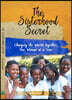 The Sisterhood Secret: Changing the World Together, One Woman at a Time
