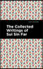 The Collected Writings of Sui Sin Far