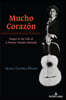 Mucho Corazon: Stages in the Life of a Pioneer Female Mariachi