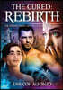 The Cured: Rebirth
