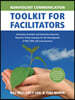 Nonviolent Communication Toolkit for Facilitators: Interactive Activities and Awareness Exercises Based on 18 Key Concepts for the Development of Nvc