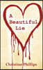 A Beautiful Lie
