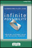 Infinite Possibility: Creating Customer Value on the Digital Frontier (16pt Large Print Edition)