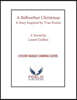 A Bellwether Christmas: A Novel - Inspired by True Events