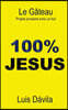 100% Jesus: Le Gateau. Projets prospere avec un but