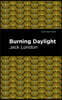 Burning Daylight