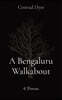 A Bengaluru Walkabout: 6 Poems