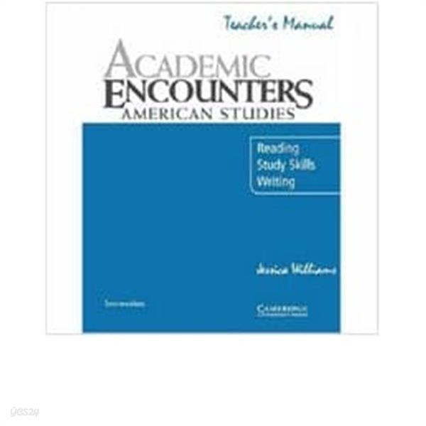 Academic Encounters: American Studies Teacher&#39;s Manual : Reading, Study Skills, and Writing 