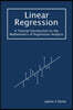 Linear Regression: A Tutorial Introduction to the Mathematics of Regression Analysis