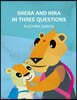 Shera and Hira in Three Questions