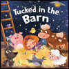 Tucked in the Barn: A Heartwarming Picture Book for Children. An Easy-Flow Rhyming Story with Beautiful Illustrations of Cute Farm Animals
