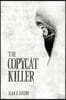 The Copycat Killer