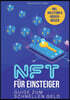 NFT fur Einsteiger: Guide zum schnellen Geld