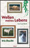 Wellen meines Lebens: Teil I und Teil II